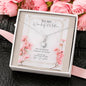 Mother Love Appreciation Alluring Beauty Necklace